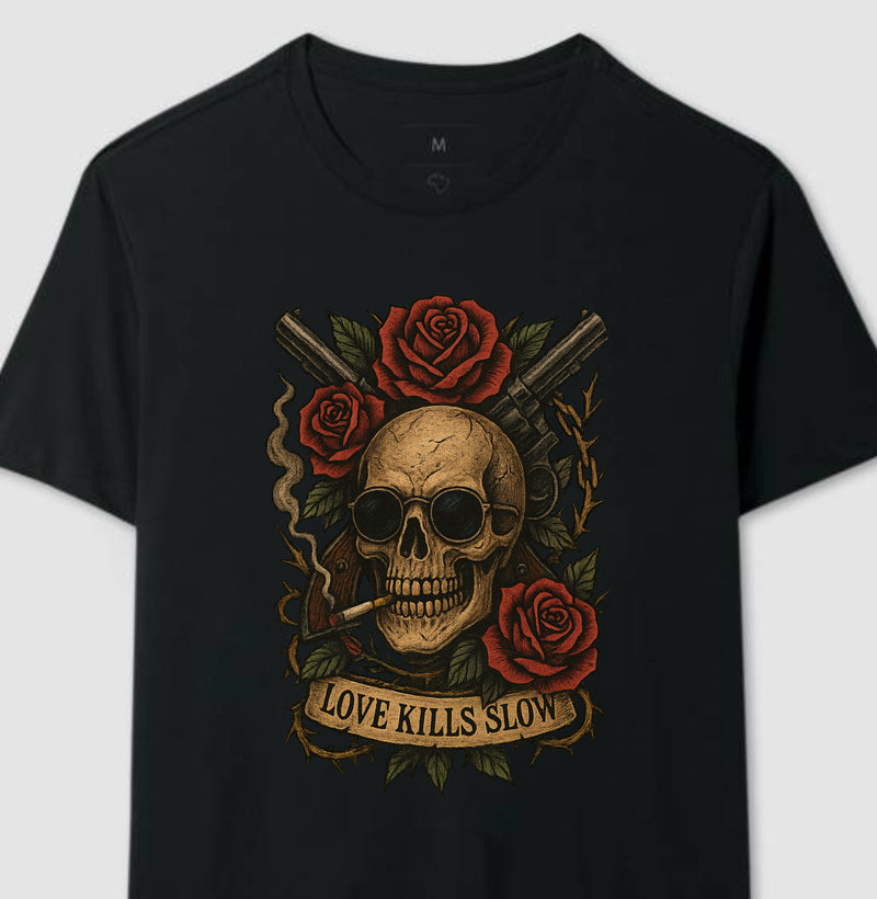 Love kills slow®
